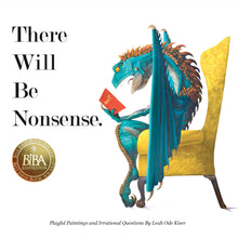 Load image into Gallery viewer, There Will Be Nonsense - Book Available Now
